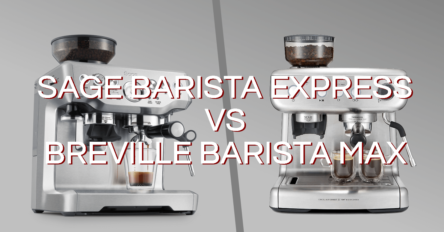 Featured Image of Sage Barista Express vs Breville Barista Max